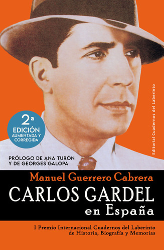 Carlos Gardel En Espaãâa, De Guerrero Cabrera, Manuel. Editorial Cuadernos Del Laberinto En Español