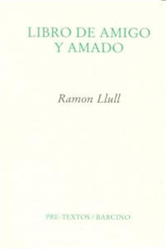 Libro De Amigo Y Amado - Llull,ramon
