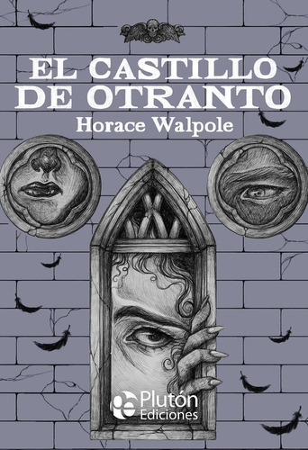 Libro: El Castillo De Otranto. Walpole, Horace. Pluton Edici