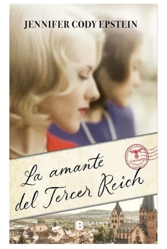 Libro La Amante Del Tercer Reich. Cody Epstein, Jennifer