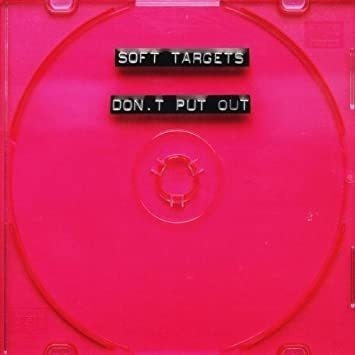 Soft Targets Donøt Put Out Usa Import Cd