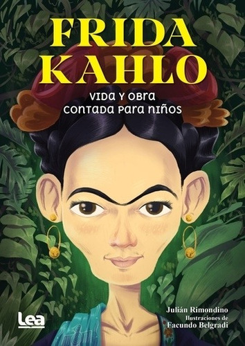 Frida Kahlo Vida Y Obra Contada Para Niños