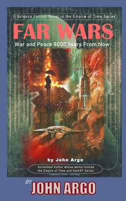 Libro Far Wars: War And Peace 8,000 Years From Now - Argo...
