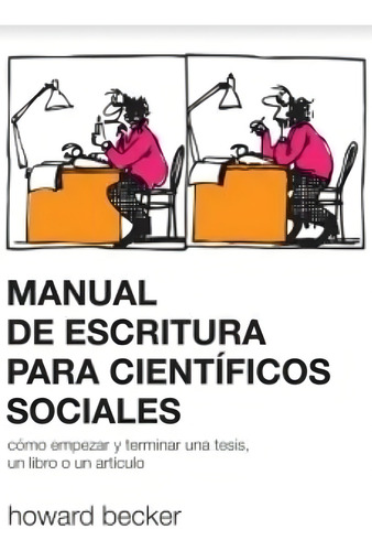 Manual De Escritura Para Cientificos Sociales - H. Becker