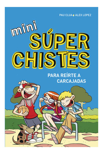 Mini Sãâºperchistes Para Reãârte A Carcajadas (mini Sãâºperc