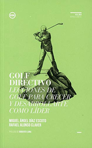 Libro Golf Directivo De Alonso Rafael Claver - Miguel Ángel