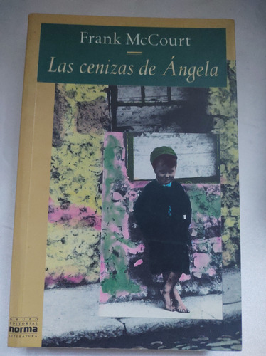 Las Cenizas De Ángela.  Frank Mc Court. ( Cod 314)