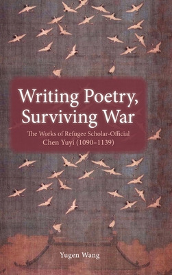 Libro Writing Poetry, Surviving War: The Works Of Refugee...