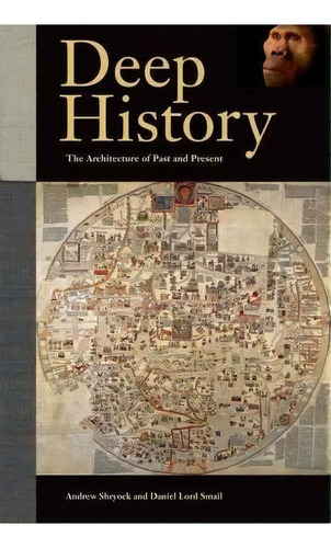 Deep History, De Andrew Shryock. Editorial University California Press, Tapa Dura En Inglés