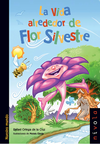 Libro - La Vida Alrededor De Flor Silvestre 