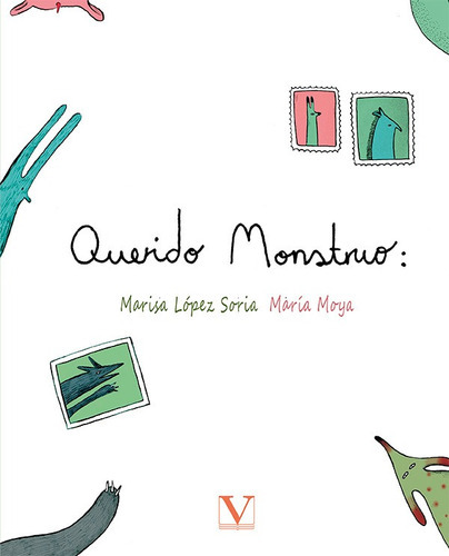 QUERIDO MONSTRUO, de MARISA LOPEZ SORIA. Editorial Verbum, tapa blanda en español, 2019