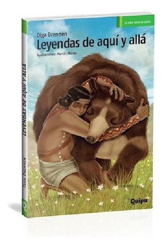 Libro - Leyendas De Aqui Y Alla (coleccion Los Verdes De Qu