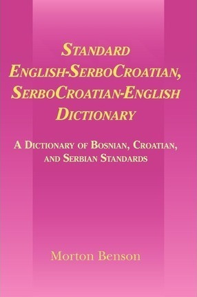 Standard English-serbocroatian, Serbocroatian-english Dic...