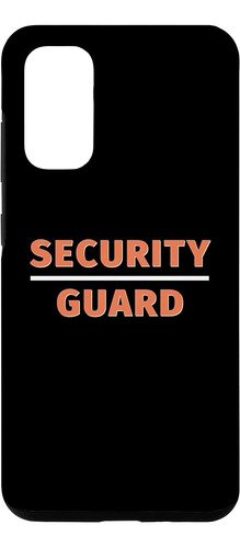 Galaxy S20 Security Guard Escort Guardian Watchman Custodian