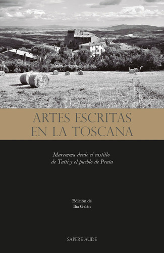 Artes Escritas En La Toscana - Ilia Galán