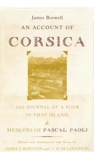 An Account Of Corsica, The Journal Of A Tour To That Island, And Memoirs Of Pascal Paoli, De James Boswell. Editorial Oxford University Press Inc, Tapa Dura En Inglés