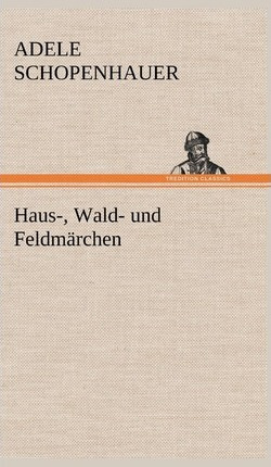 Libro Haus-, Wald- Und Feldmarchen - Adele Schopenhauer