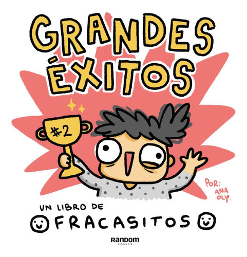 Grandes Éxitos - Un Libro De Fracasitos - Ana Oly