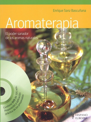 Aromaterapia (con Dvd), Sanz Bascuñana, Hispano Europea