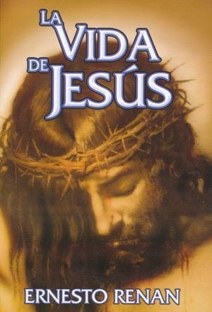 Vida De Jesus, La.