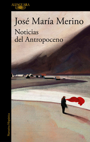 Noticias Del Antropoceno- Merino, José María- *