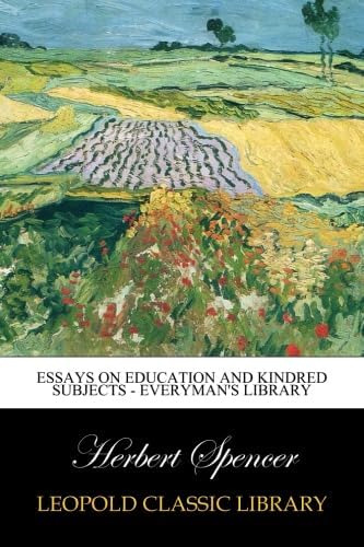 Libro: Essays On Education And Kindred Subjects Everymanøs