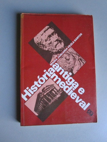 História Geral - Maria Januária Vilela Santos - 1o Grau