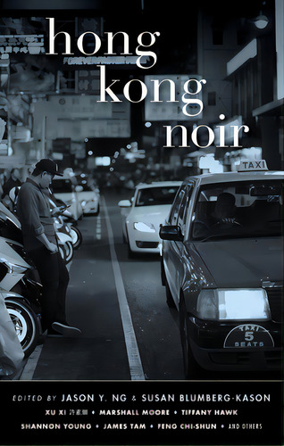 Hong Kong Noir, De Ng, Jason Y.. Editorial Akashic Books, Tapa Dura En Inglés
