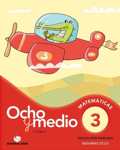 Ocho y medio 3, de Segarra Neira, Josep Lluís. Editorial Editorial Teide, S.A., tapa blanda en español