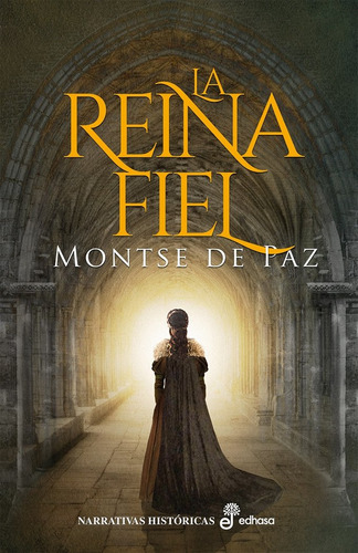 Libro Reina Fiel,la - De Paz, Montse