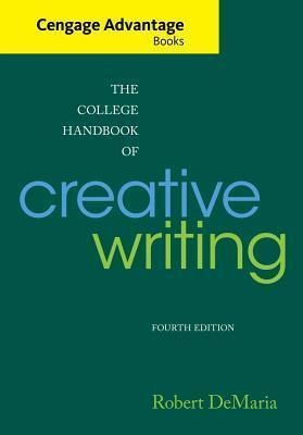 College Handbook Of Creative Writing - Robert Demaria