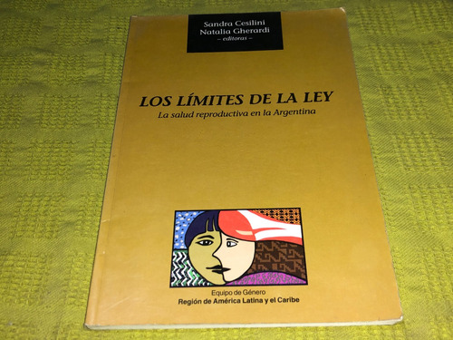 Los Límites De La Ley - Sandra Cesilini Natalia Gherardi