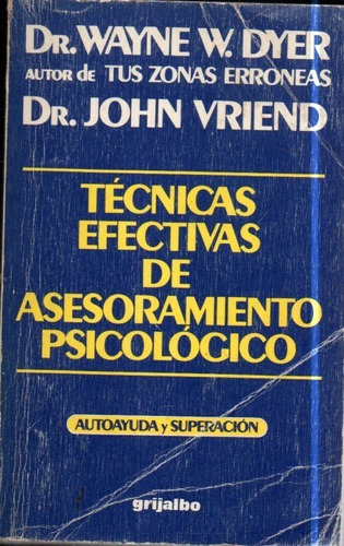 Tecnicas Efectivas De Asesoramiento Psicologico Wayne W Dyer