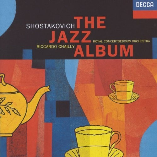 Shostakovich / Chailly / Cgb Jazz Suites 1 & 2 / Tahiti T Cd