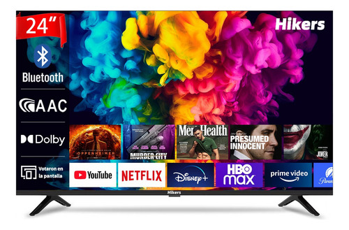 Hikers Pantalla Smart Tv 24 Pulgadas Hd Con Dolby/aac