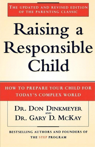 Raising A Responsible Child, De Don C. Dinkmeyer. Editorial Simon & Schuster, Tapa Blanda En Inglés