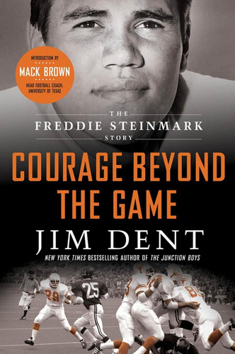 Libro: Courage Beyond The Game: The Freddie Steinmark Story