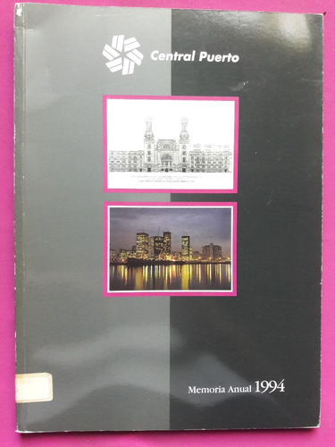 Memoria Anual Y Estados Contables 1994 - Central Puerto S.a.