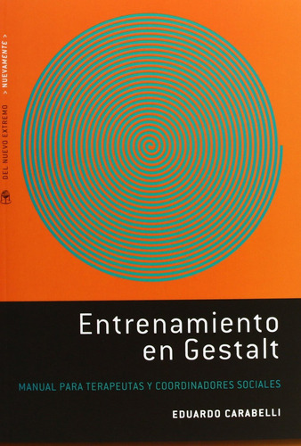 Entrenamiento En Gestalt - Eduardo Carabelli