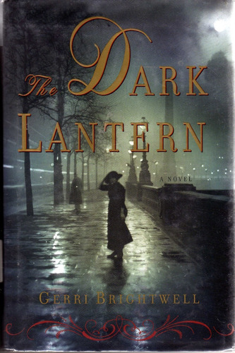 The Dark Lantern. Gerri Brightwell