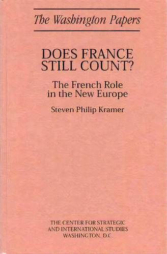 Does France Still Count?, De Steven Philip Kramer. Editorial Abc Clio, Tapa Dura En Inglés