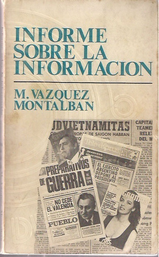 Informe Sobre La Informacion Manuel Vazquez Montalban U01141