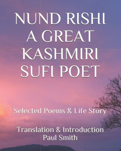 Libro: Nund Rishi A Great Kashmiri Sufi Poet: Selected Poems