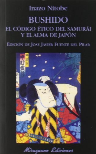 Bushido El Codigo Etico Del Samurai Y El Alma De Japon -libr