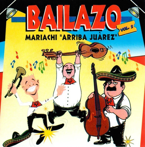 Bailazo Volumen 2 Dos - Arriba Juarez - Disco Cd- Nuevo