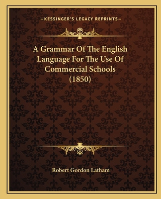 Libro A Grammar Of The English Language For The Use Of Co...
