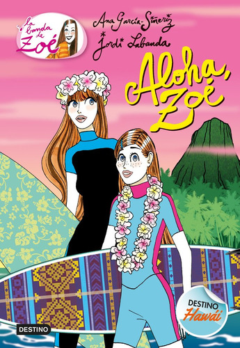 Banda De Zoe 16 Aloha Zoe,la - Ana Garcia-siñeriz