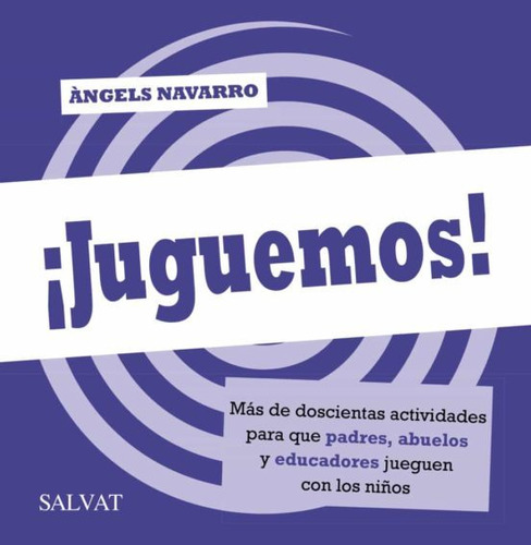 Juguemos Más De Doscientas Actividades Y Juegos Didácticos