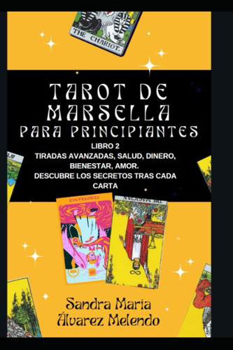 Libro: Tarot De Marsella Libro 2 Avanzado: En Este Libro Pod