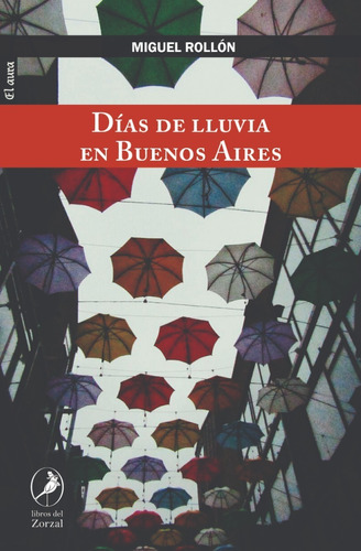 Dias De Lluvia En Buenos Aires - Miguel Rollón - Del Zorzal